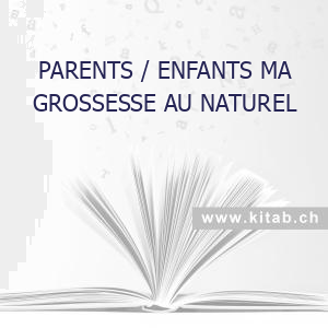 PARENTS // ENFANTS MA GROSSESSE AU NATUREL